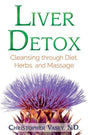 Liver Detox : Cleansing through Diet, Herbs, and Massage (Paperback)