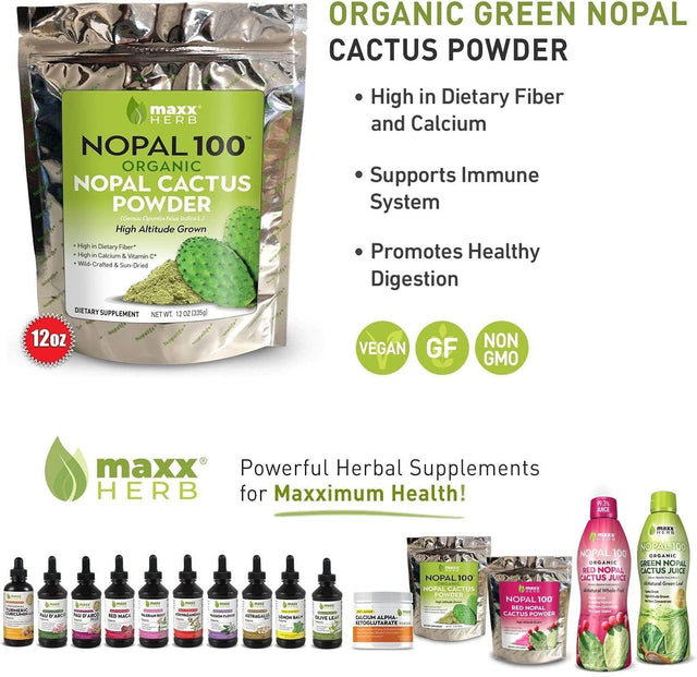 Maxx Herb Organic Nopal Cactus Powder, for Healthy Digestion & Immune Support, High in Dietary Fiber, & Calcium, Vegan, Non-Gmo and Gluten Free - 12 Oz Bag