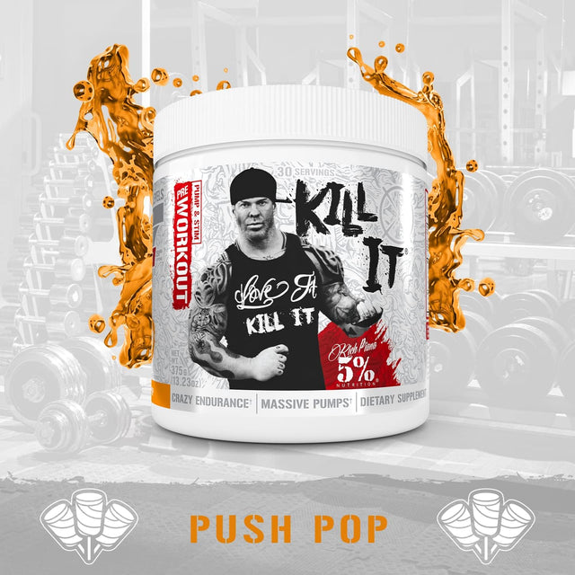 5% Nutrition Rich Piana Kill It Pre Workout Powder W/Creatine, Jitter-Free Caffeine, No-Booster, Beta Alanine, L-Citrulline for Focus, Pump, Endurance, Recovery 13.23 Oz, 30 Srvgs (Push Pop)