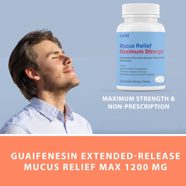 Curist Mucus Relief Guaifenesin Extended Release Tablets 1200 Mg 150 Tablets OTC Mucus Relief Better Cough