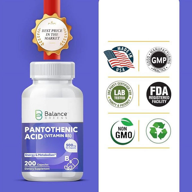 Balancebreens Pantothenic Acid 500 Mg - Vitamin B5 Supplement - 200 Capsules - Promotes Increased Energy Levels & Metabolism - Healthy Skin, Hair, and Eyes