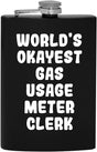 World'S Okayest Gas Usage Meter Clerk - 8Oz Hip Drinking Alcohol Flask