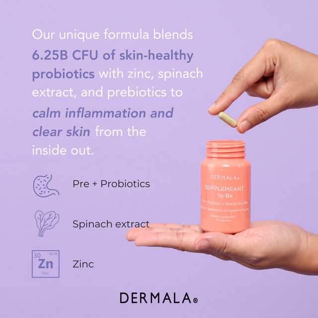 Dermala #FOBO SUPPLEMEANT to Be, Acne Pills with Zinc, Prebiotics, Probiotics & Vitamin | Get Clear, Acne-Free, Radiant Skin through Balancing Your Gut