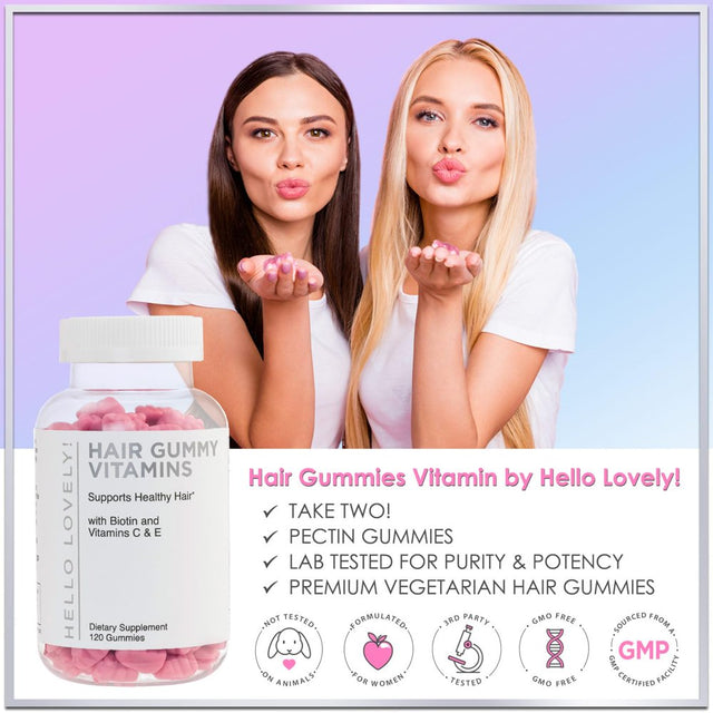 Hello Lovely! Hair Vitamins Gummies with Biotin 5000 Mcg Vitamin E & C Support Hair Growth, Premium Vegetarian Non-Gmo, for Stronger Beautiful Hair & Nails Supplement - 120 Gummy Bears