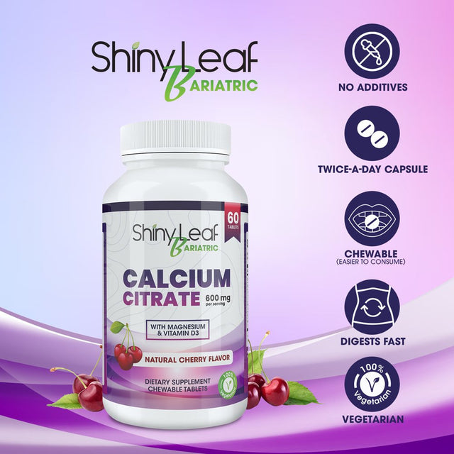 Shiny Leaf Bariatric Calcium Citrate 600 Mg Supplement for Bariatric Surgery Patients, 60 Ct Chewable Tablets with Magnesium, Vitamin D3, Natural Cherry Flavor, Vegetarian (1 Month)