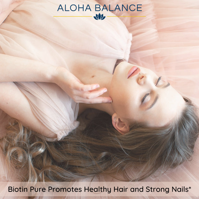 Biotin Pure - Hair Skin Nail - Promotes Healthy Hair and Strong Nails for Women & Men by Aloha Balance