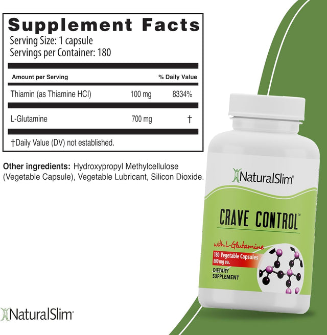 Naturalslim Crave Control Appetite and Craving Suppressant Supplement - Natural Hunger Suppressant with L Glutamine & Thiamine B Complex for Energy & Metabolism Booster - 180 Capsules