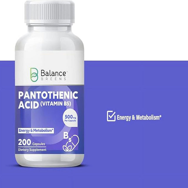 Balancebreens Pantothenic Acid 500 Mg - Vitamin B5 Supplement - 200 Capsules - Promotes Increased Energy Levels & Metabolism - Healthy Skin, Hair, and Eyes