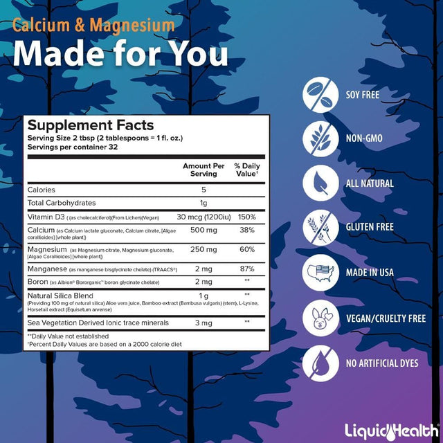 Liquid Health Calcium & Magnesium, Vitamin D3, Liquid Supplement Joint and Bones Tissue Support, Citrate Vegetarian Natural Non GMO - 32 Fl Oz.
