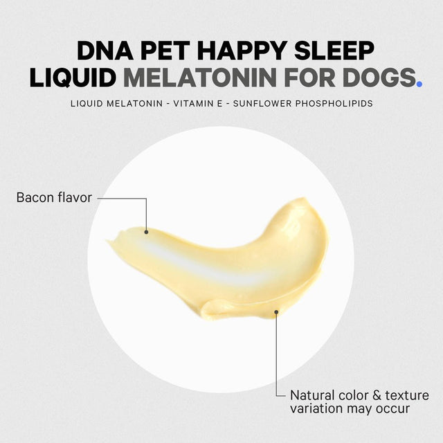 DNA PET Happy Sleep, Liquid Melatonin Dog Supplement, Vitamin E, Bacon Flavor, Sugar-Free, 7.6 Fl Oz