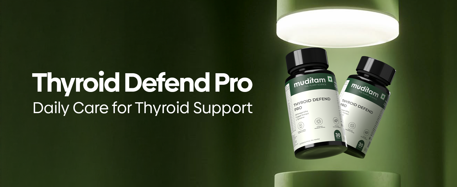 Muditam Ayurveda Thyroid Defend Pro – 90 Tablets (Pack of 3) | Supports Thyroid Balance, Metabolism & Energy | With Ashwagandha, Iodine & Selenium