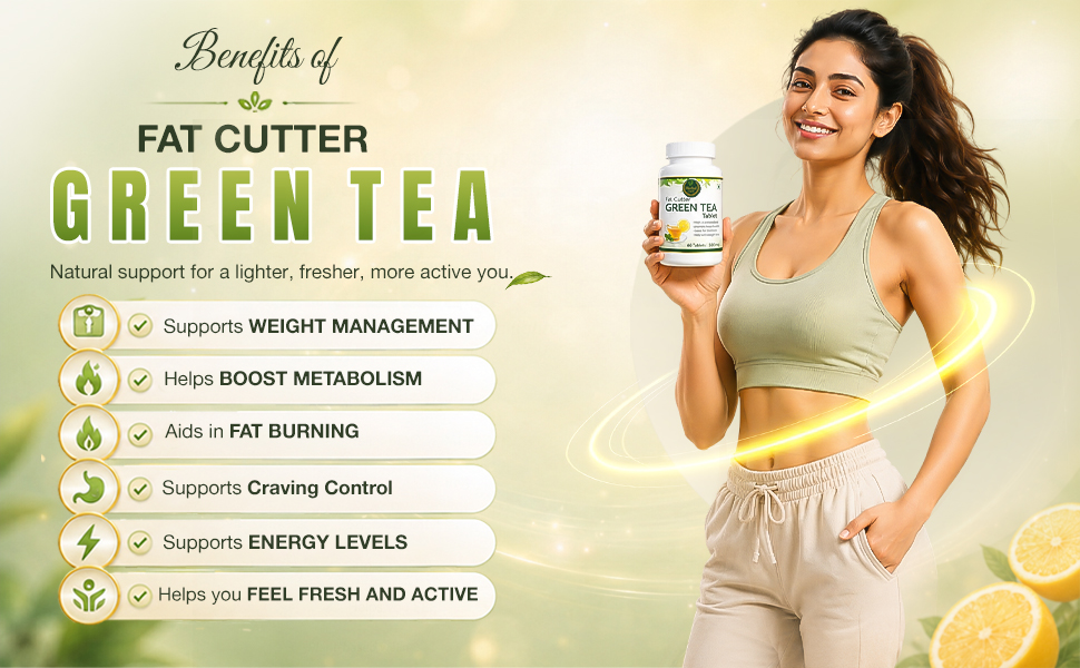 Fat Cutter Green Tea Wellness Tablet | Herbal Supplement with Green Tea Extract for Daily Wellness, Active Lifestyle & Routine Support | Easy to Consume Tablets