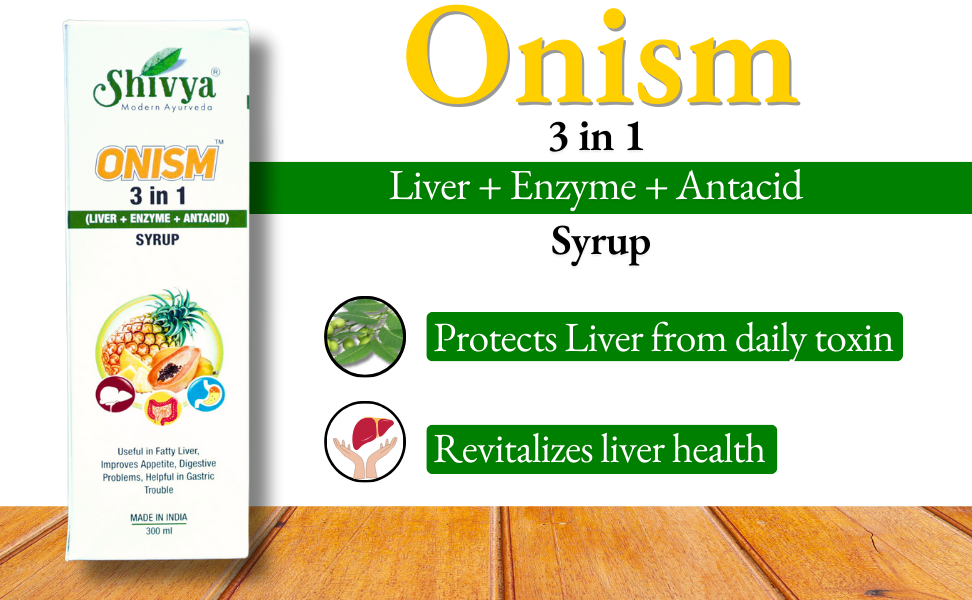A SHIVYA Product- Onism 3 in 1 Syrup (Liver Syrup) 300ml, Ayurvedic Health Protector – Natural Herbal Tonic | Metabolism Booster