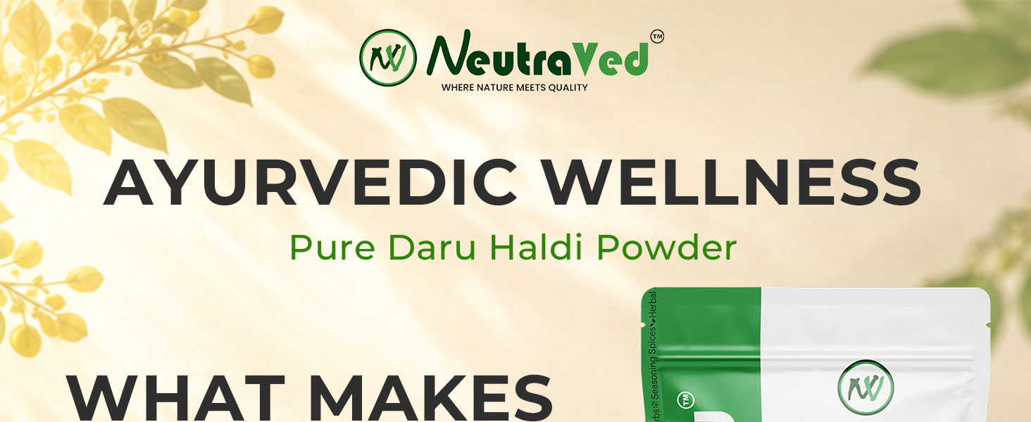 NeutraVed Daru Haldi Powder 250gm | Pure & Natural Daruharidra/Berberis Aristata | Traditional Ayurvedic Herb - 250gm