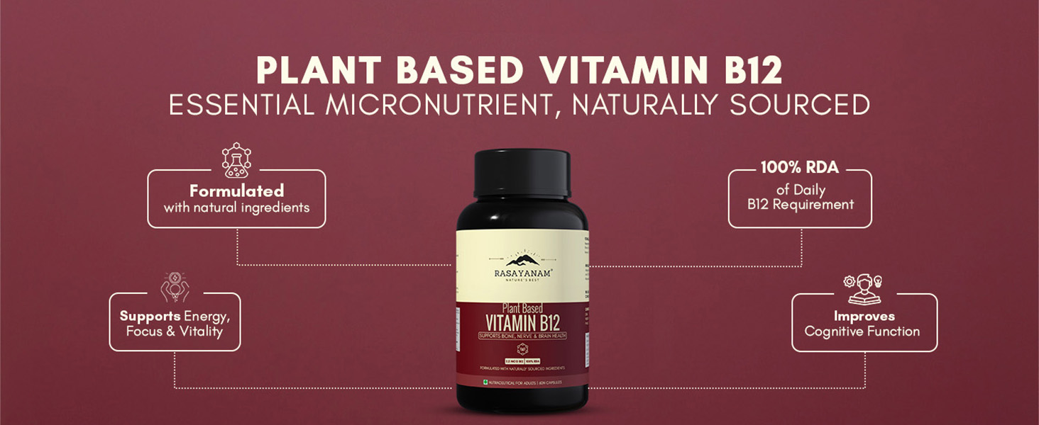 Rasayanam Plant-Based Vitamin B12 | 100% Vegan Vitamin B12 | Enriched with 7 Superfoods like Moringa, Amla & More | Supports Energy, Nerve Health & Brain Function | 60 Veg Capsules