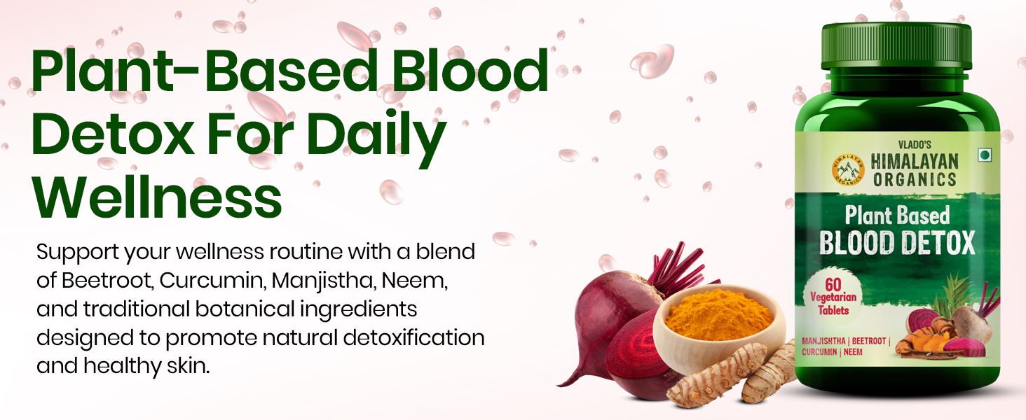 Vlado's Himalayan Organics Blood Detox | Beetroot Curcumin Manjistha Extracts | Pimple & Acne Control | Natural Purifier & Cleanser – 60 Tablets