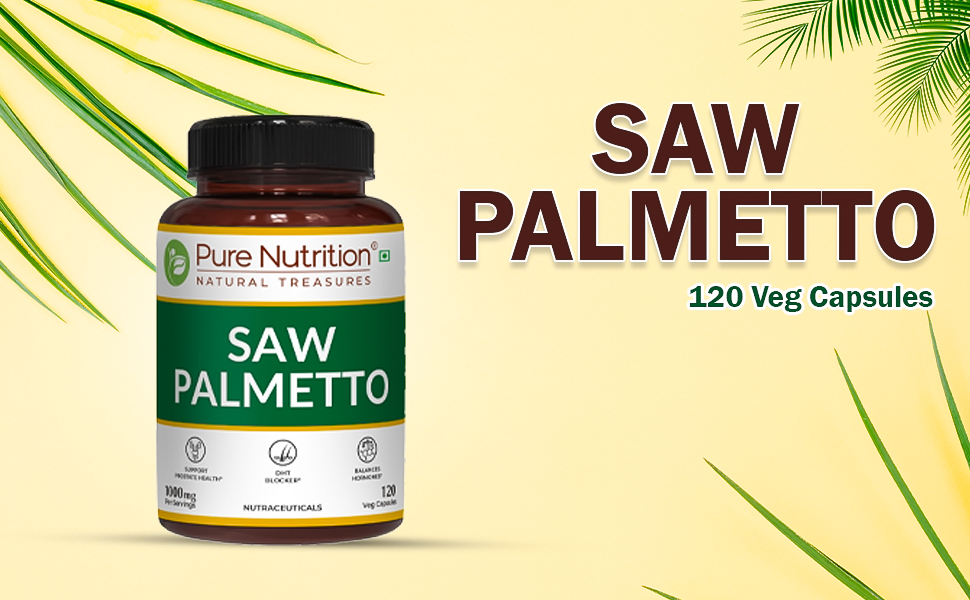 Pure Nutrition Saw Palmetto Supplement 1000mg Extract | Saw Palmetto Capsules Supports Prostate Health | Boosts Urinary Function | Natural Herbal Supplement - 120 Veg Capsules