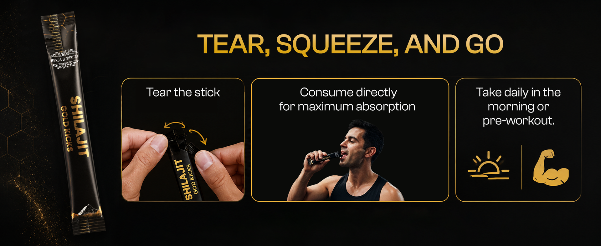 Herbs O' Shrubs Shilajit Resin Gold Kicks-40gm for Men | 5 Sticks (Pack of 1, Each 8gm) | Boost Strength | Natural Energy & Immunity Support | Ayurvedic Sheelajit Supplement with Organic Honey 7.58g & Caramel