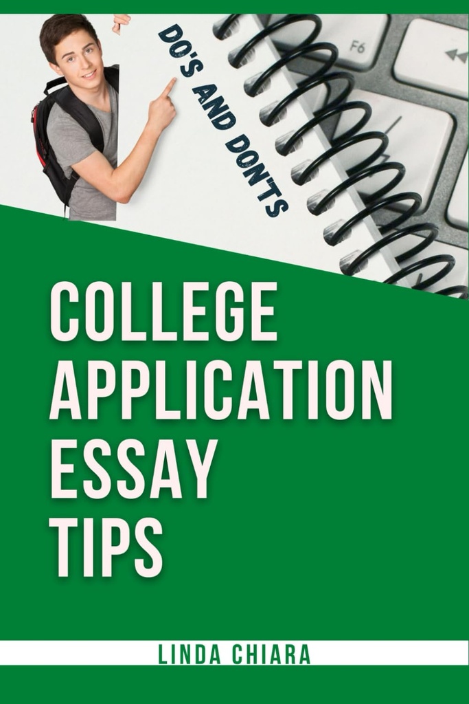 College Application Essay Tips: Do’s and Don’ts for a Powerful and Convincing Admissions Essay