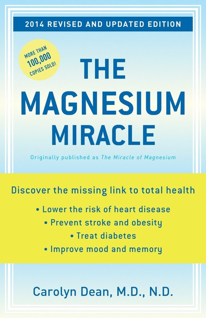 Le miracle du magnésium (édition révisée et mise à jour)