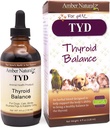 Amber NaturalZ TYD Thyroid Balance Herbal Supplement for Dogs, Cats, Birds, Guinea Pigs, and Rabbits | Herbal Pet Supplement for Thyroid Health | 4 Fluid Ounce Glass Bottle | Manufactured in The USA