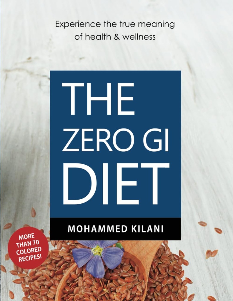 The Zero GI Diet: Expérimentez le vrai sens de la santé et du bien-être