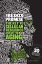 La promesse Redox : la clé de la résilience cellulaire et d'un meilleur vieillissement