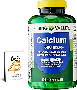Spring Valley Calcium 600 mg Plus vitamine D3, 250 comprimés enduits. Supplément de soutien à la santé des os. 800 UI de vitamine D par comprimé avec 45 diabétiques décodés