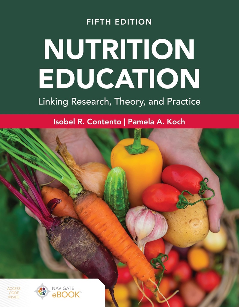 Nutrition Education: Linking Research, Theory, and Practice, Fifth Edition