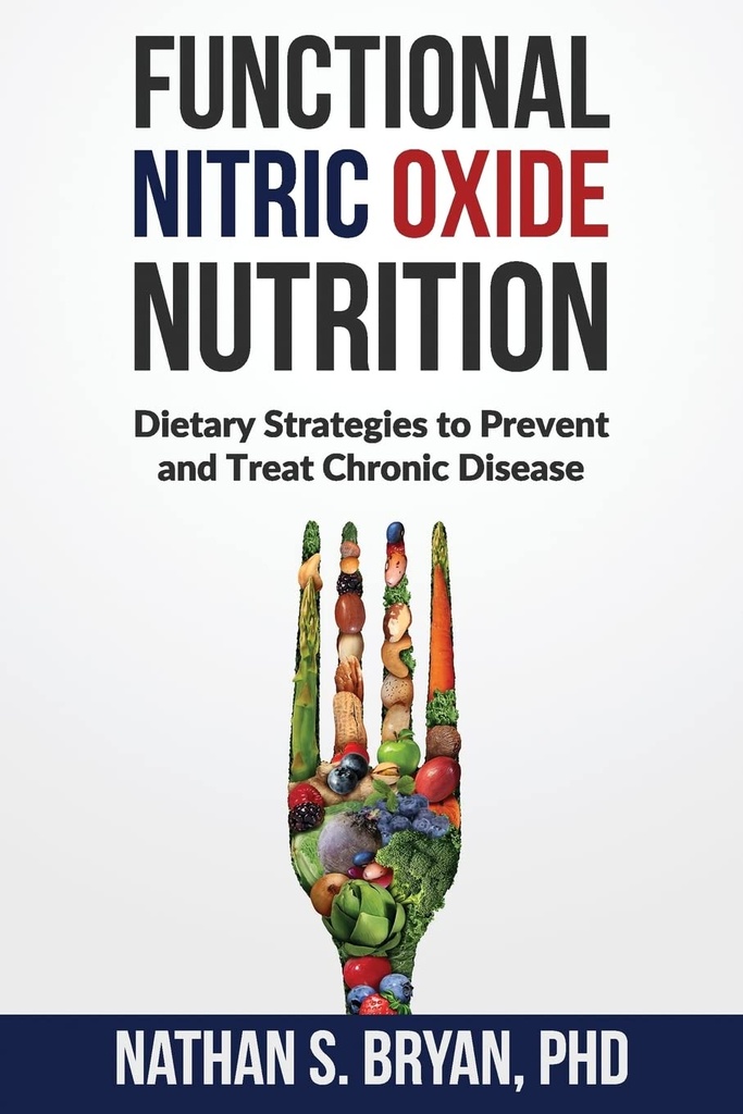 Nutrition fonctionnelle de l'oxyde nitrique : stratégies alimentaires pour prévenir et traiter les maladies chroniques