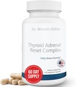 Dr. Westin Childs - Thyroïde Complexe de réinitialisation adrénale. Supplément de soutien aux herbes avec Glandulars & Rhodiola (adaptogènes) pour le stress, le cortisol, la fatigue, l'énergie chez les femmes avec hypothyroïdie 120 Ct