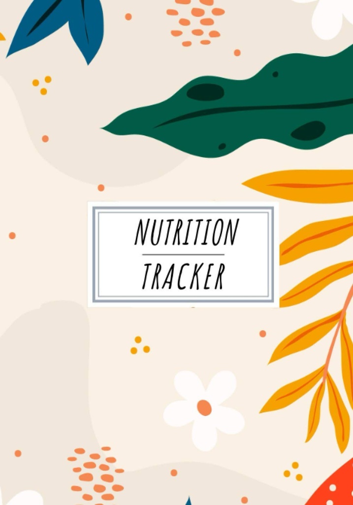 Nutrition Tracker: Daily Nutritional Journal to Keep Track and Reviews.
