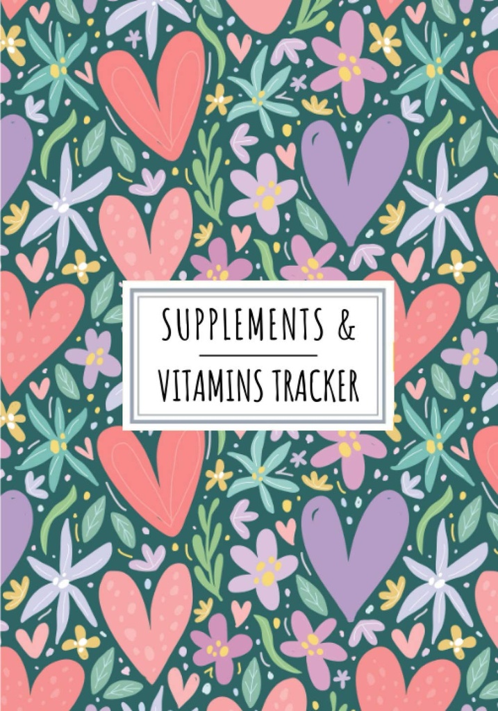 Suppléments & Vitamines Tracker: Daily Supplement & Vitamine Log Book.