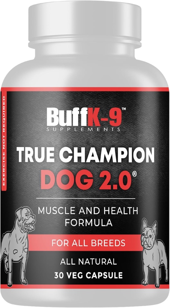 BuffK-9 True Champ 2.0 Muscle Building Supplement for Dogs, Canine Support Capsules with Vitamin B6 B12 Ashwagandha Folate for Muscle, Bone and Joint Support, 30 Veg Capsules