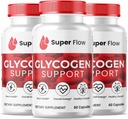 (3 Pack) Glycogène Super Flow, Capsules de support de Glycogène SuperFlow, Formule d'optimisation de Glyco, Nettoyeur de vaisseaux sanguins naturels, Support de Glycogène SuperFlow Premium (180 Capsules)