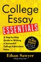 Essay Essentials du Collège: Écrire des essais qui se tiennent dehors et vous faire entrer