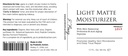 Probiotic Action® Light Matte Moisturizer - Probiotic help prevent Acne, Rosacea, and Eczema. The Probiotic and Peptide Maintains the glow, softness, and tightness of clear skin.