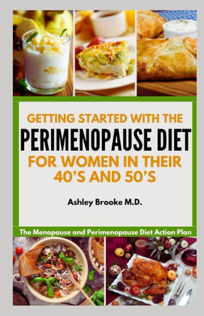 Le Plan d'action de la diète ménopause et périménopause pour les femmes dans leurs 40 et 50 ans