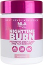 NLA pour son brûleur de nuit pour les femmes – Soutien du sommeil avec Melatonine, CLA, Ashwagandha, 5-HTP, Camomille – Relax, Boost Métabolisme, Burn Fat – 60 Capsules Vegan