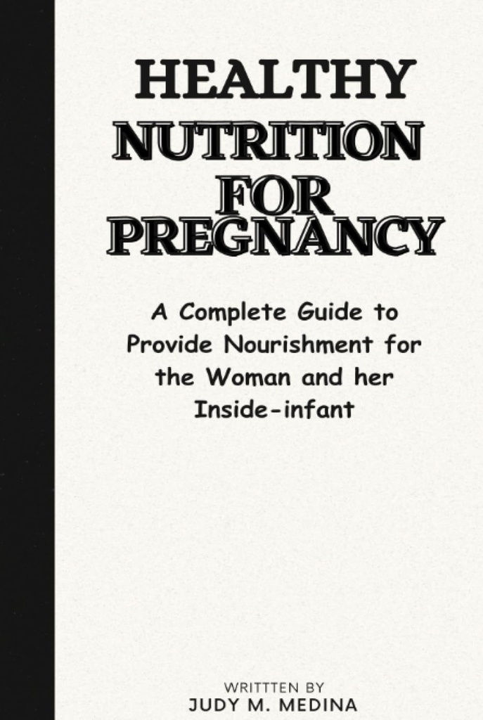 Nutrition saine pour la grossesse : un guide complet pour la nourriture de la femme et de son nourrisson