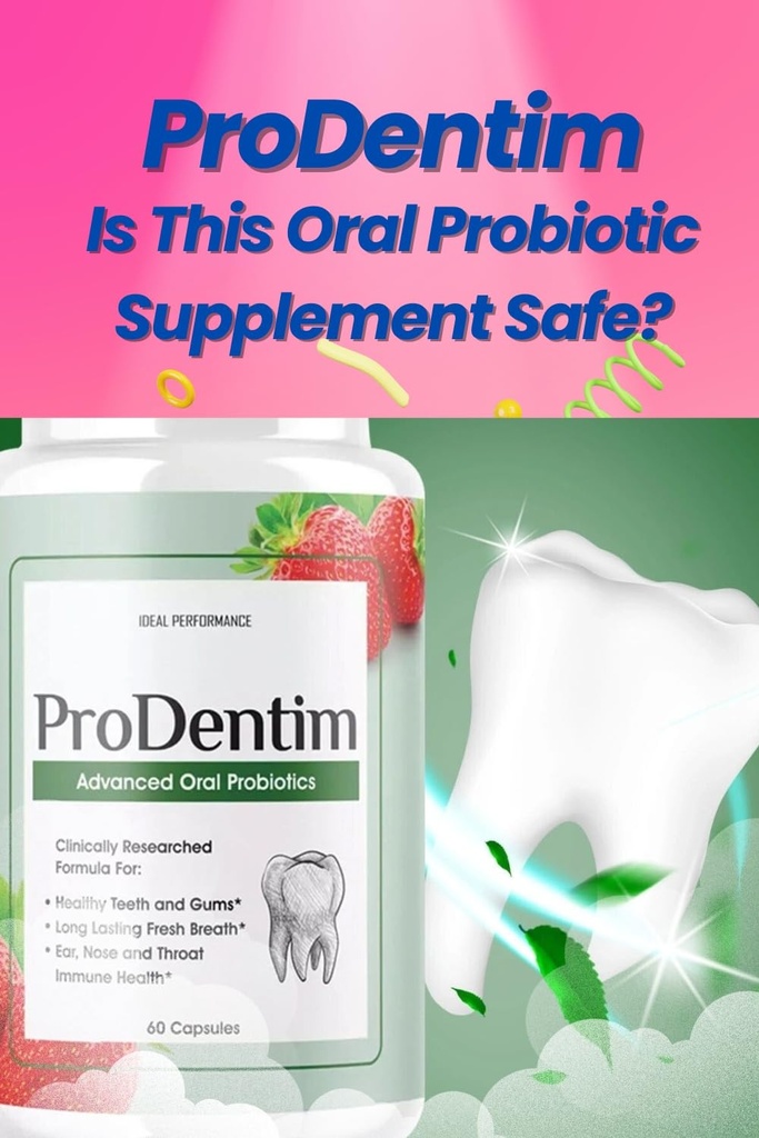 ProDentim: Ce supplément probiotique oral est-il sûr?