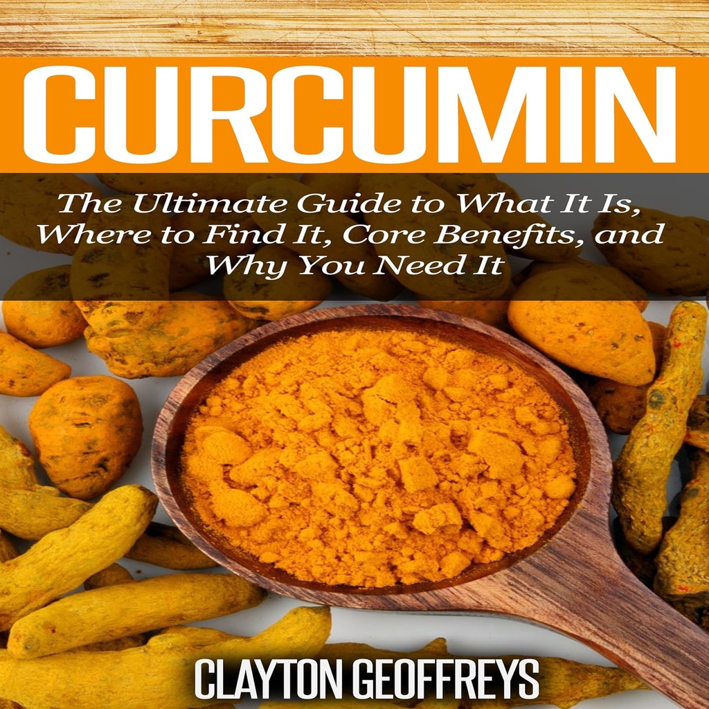 Curcumin : le guide ultime de ce qu'il est, où le trouver, les avantages essentiels et pourquoi vous en avez besoin