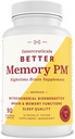 Better Memory PM Nighttime Brain Supplement Promotes Mitochondrial bioenergetics; Brain & Memory Functions; Sleep Quality