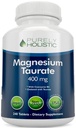 Taurat de magnésium 400mg Comprimés - Magnésium chélaté avec Taurine et Coenzyme B6 - Complexe d'absorption élevée pour la santé cardiovasculaire, musculaire et la fonction nerveuse - 240 comprimés végétaliens