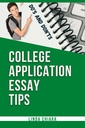 Conseils d'Essay d'application du Collège: Dos et Dons pour un essai puissant et convaincant