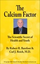 The Calcium Factor: The Scientific Secret of Health and Youth