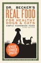 Dr Becker's Real Food for Healthy Dogs and Cats: Simple Homemade Food