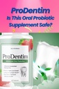 ProDentim: Ce supplément probiotique oral est-il sûr?
