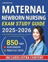 Maternal Newborn Nursing Exam Study Guide: Ace Your RNC-MNN License on the First Try! Q&A | Tests | Extra Content